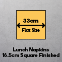 Lunch Napkins 33cm (Finished size 16.5cm square)