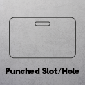 Punched Slot/Hole