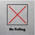 No Foiling