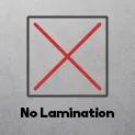 No Lamination
