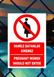 Türkçe İngilizce Hamile Kadınlar Giremez İşareti Levhası