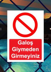 Galoşsuz Girmek Yasak Levha Tabelası