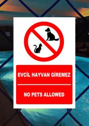 Türkçe İngilizce Evcil Hayvan Giremez Uyarı İşareti Levhası