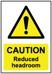Caution Reduced headroom