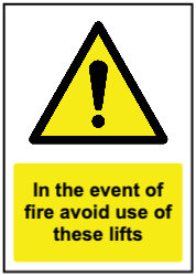 Danger Avoid Lifts in case of fire