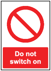 Do not switch on
